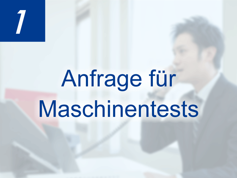 Anfrage für Maschinentests
